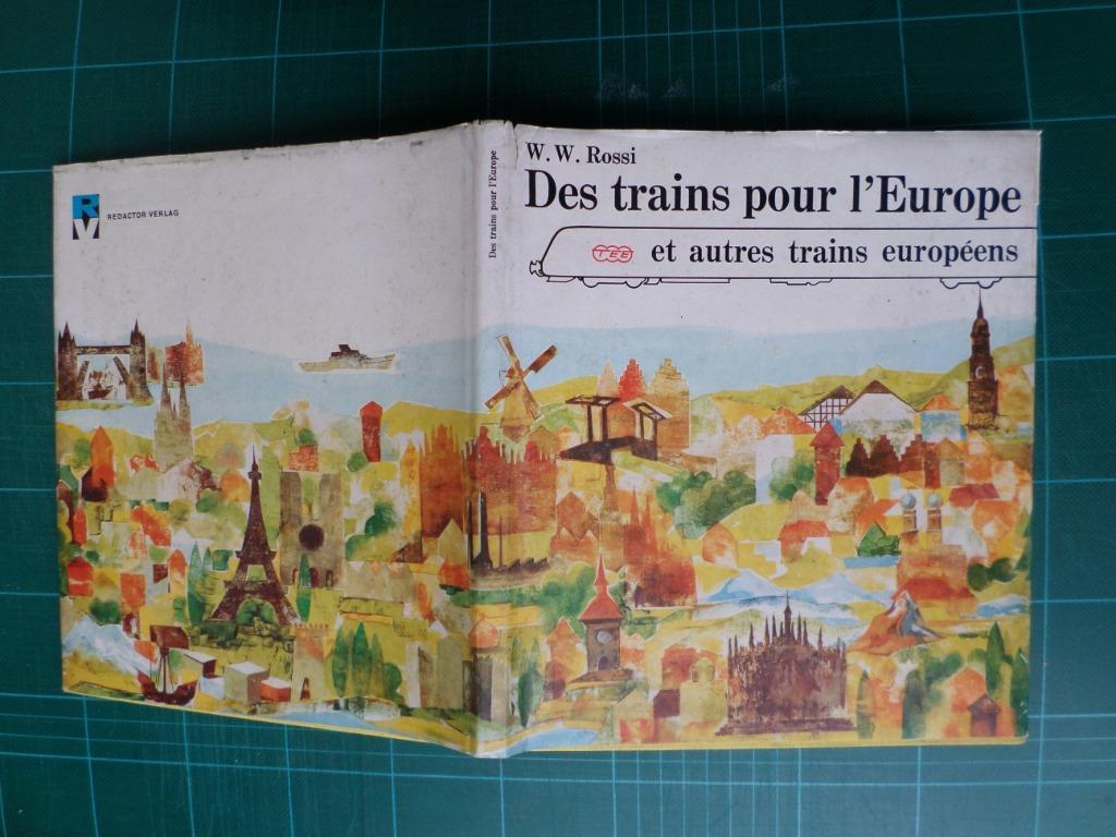 Des trains pour l’Europe...(W.W. Rossi) - 1968 - 112 pages, Ophalen of Verzenden, Gelezen, W.W.Rossi, Trein