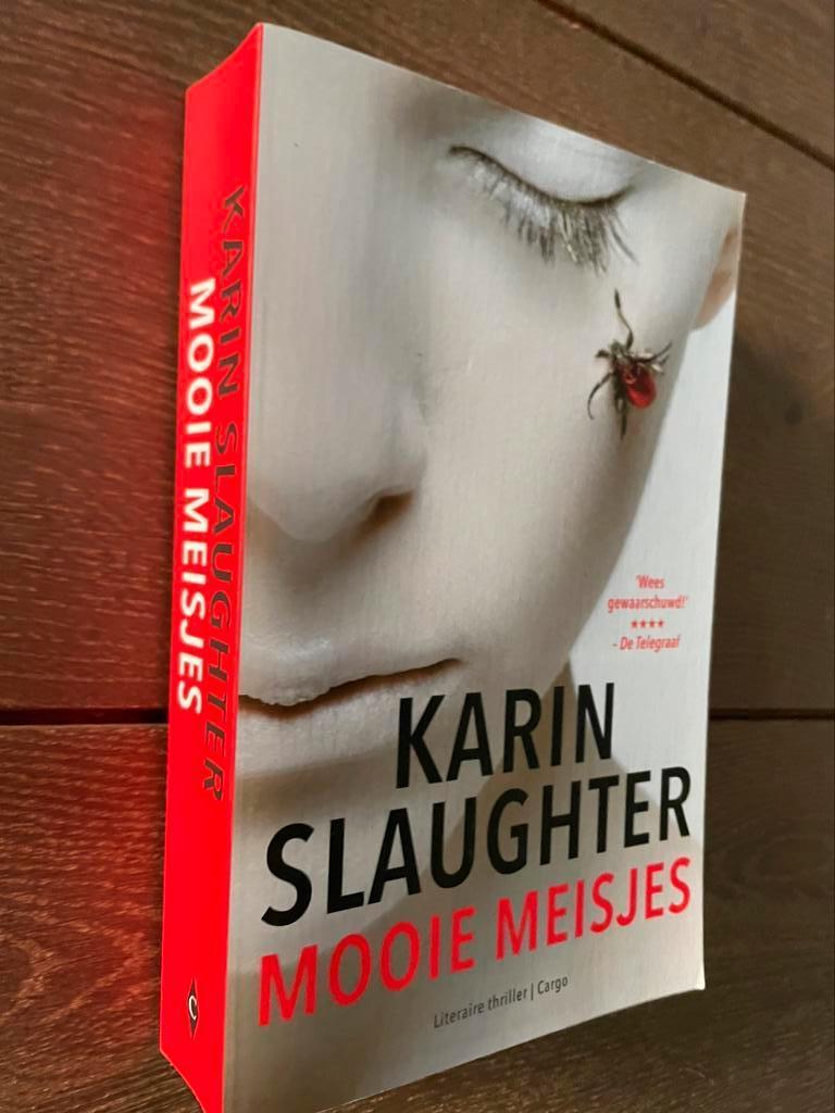 Karin Slaughter - Mooie meisjes, Ophalen of Verzenden, Zo goed als nieuw, Karin Slaughter