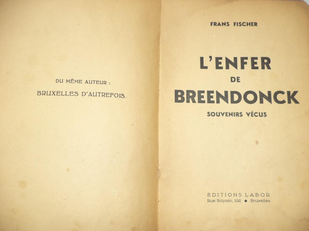 1944 BREENDONCK L'enfer de- Frans Fischer ABBL WW III guerre, Collections, Enlèvement ou Envoi