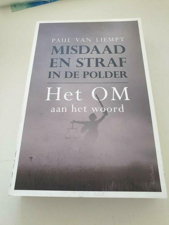 Paul van Liempt - Misdaad en straf in de polder, Ophalen of Verzenden, Zo goed als nieuw, Paul van Liempt