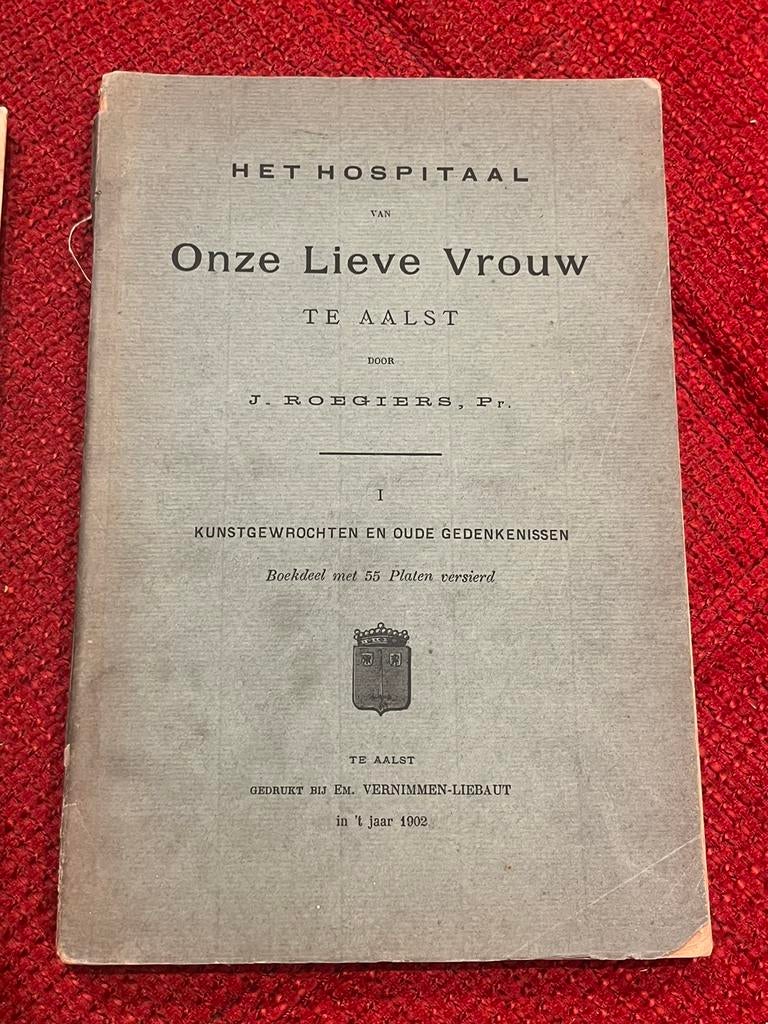 Oud antiek boek Aalst Hospitaal Onze Lieve Vrouw deel1 1902, Ophalen