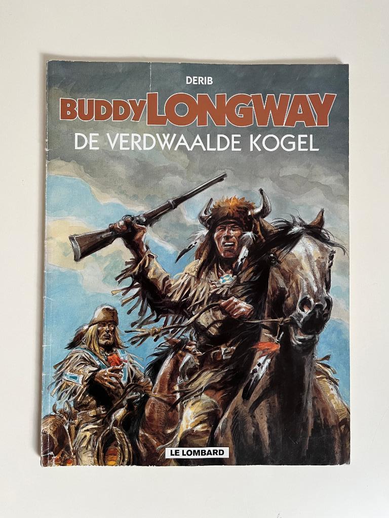 Buddy Longway 18 - De verdwaalde Kogel - 1e dr 2003, Verzenden, Derib