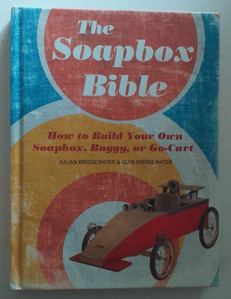 The soapbox bible: How to build your own soapbox, ..., Verzenden, Overige onderwerpen