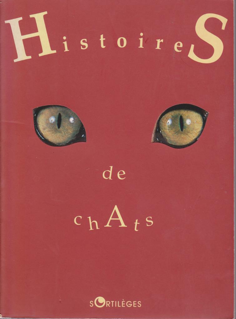HISTOIRES DE CHATS ( Collectif ) Sortilèges 1994, Enlèvement ou Envoi, Belgique, Neuf, Colectif