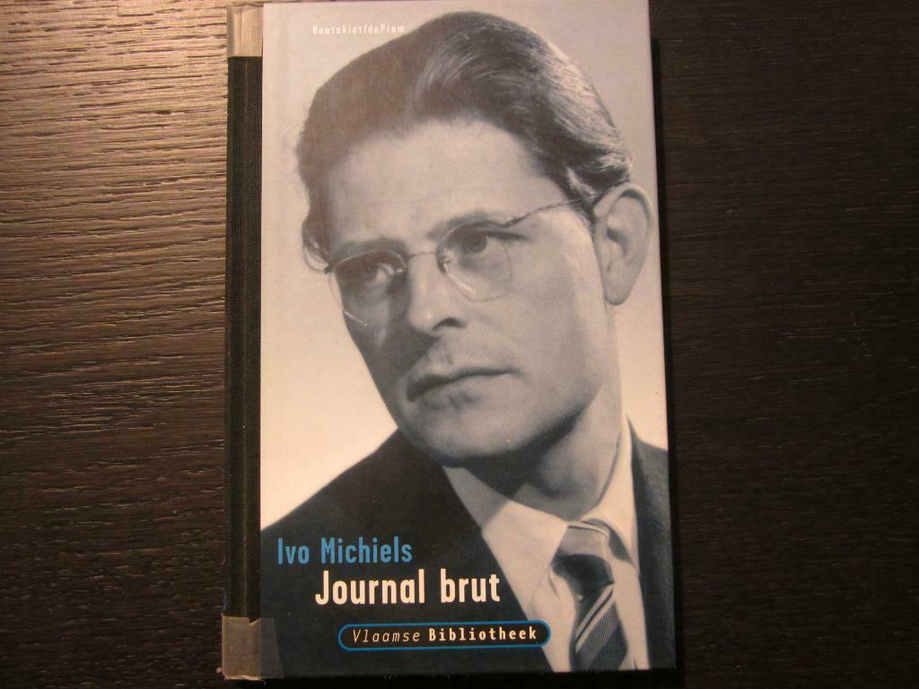 Journal brut   (Ivo Michiels), Boeken, Ophalen of Verzenden, Zo goed als nieuw