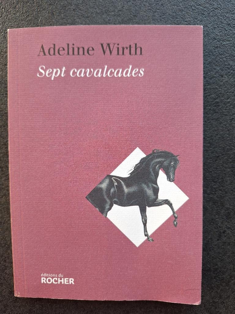 Sept calvalcades - Adeline Wirth, Ophalen, Gelezen, Adeline Wirth