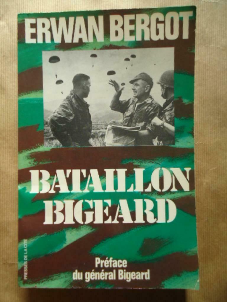 ERWAN BERGOT BATAILLON BIGEARD PREFACE DU GENERAL BIGEARD, Enlèvement ou Envoi, Utilisé