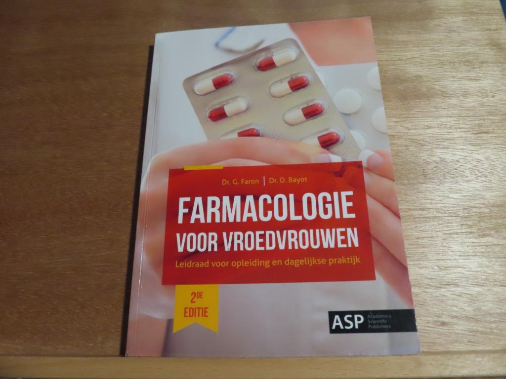 Farmacologie voor vroedvrouwen – Dr. G. Faron, Dr. D. Bayot, Gelezen, Overige wetenschappen, Ophalen of Verzenden, Dr. G. Faron