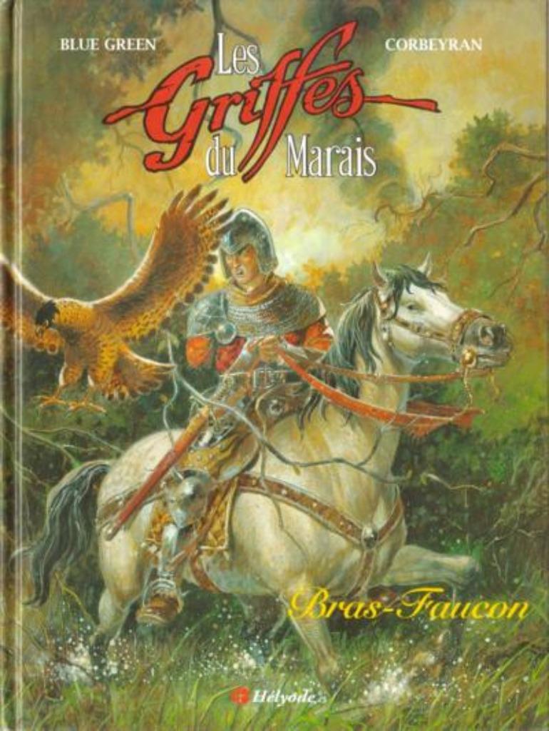 Les griffes du marais. Vol. 3. Bras-faucon, Enlèvement ou Envoi, Neuf