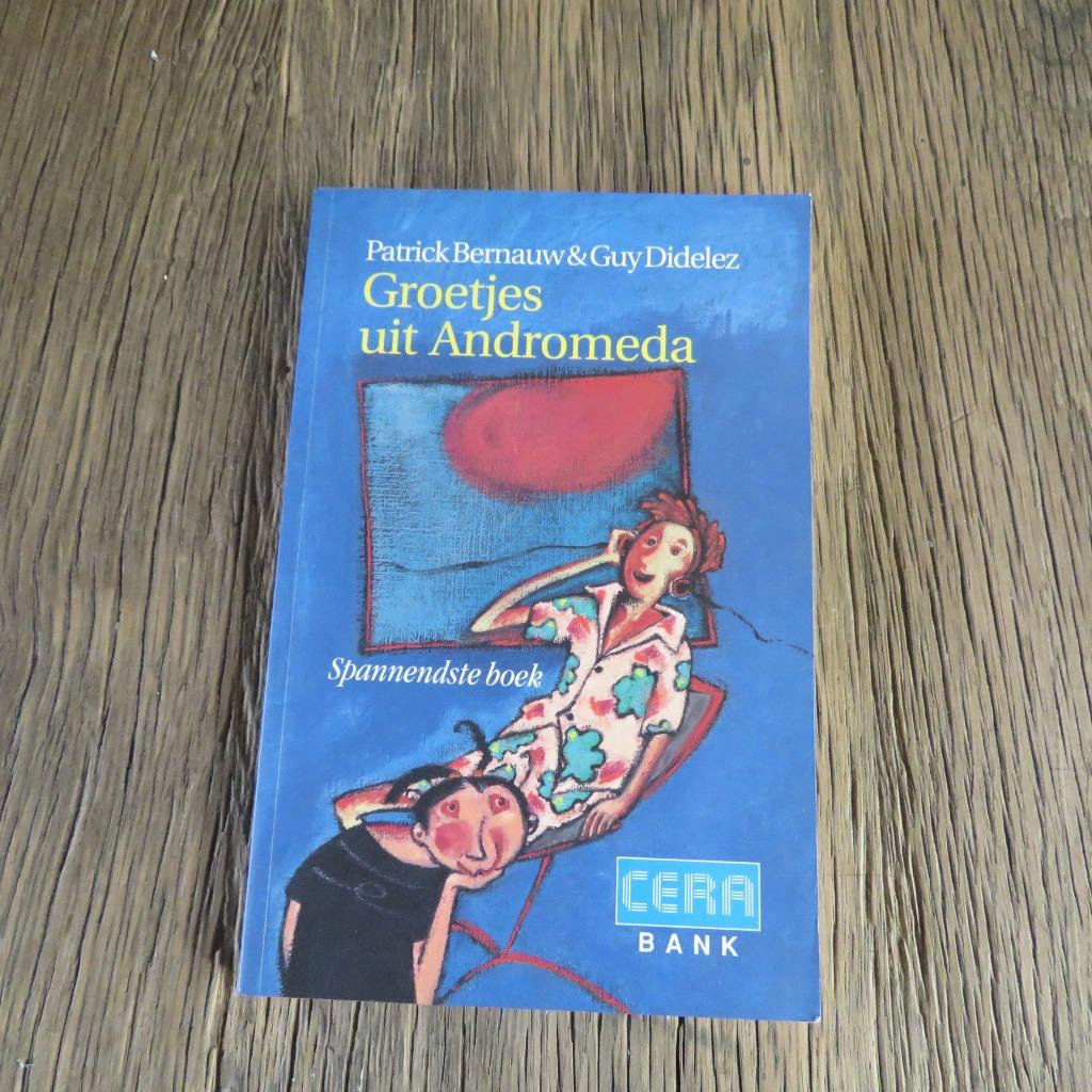 Patrick Bernauw & Guy Didelez Groetjes uit Andromeda, Enlèvement ou Envoi
