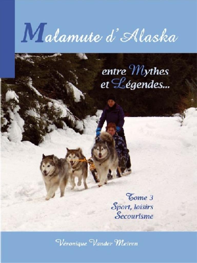 Malamute d'Alaska - entre Mythes et Légendes - Tome 3, Ophalen of Verzenden, Nieuw, Honden, Véronique Vander Meiren