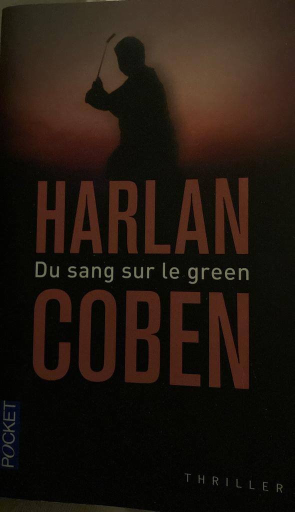 Harlan Coben - Du Sang Sur Le Green, Enlèvement ou Envoi, Harlan Coben