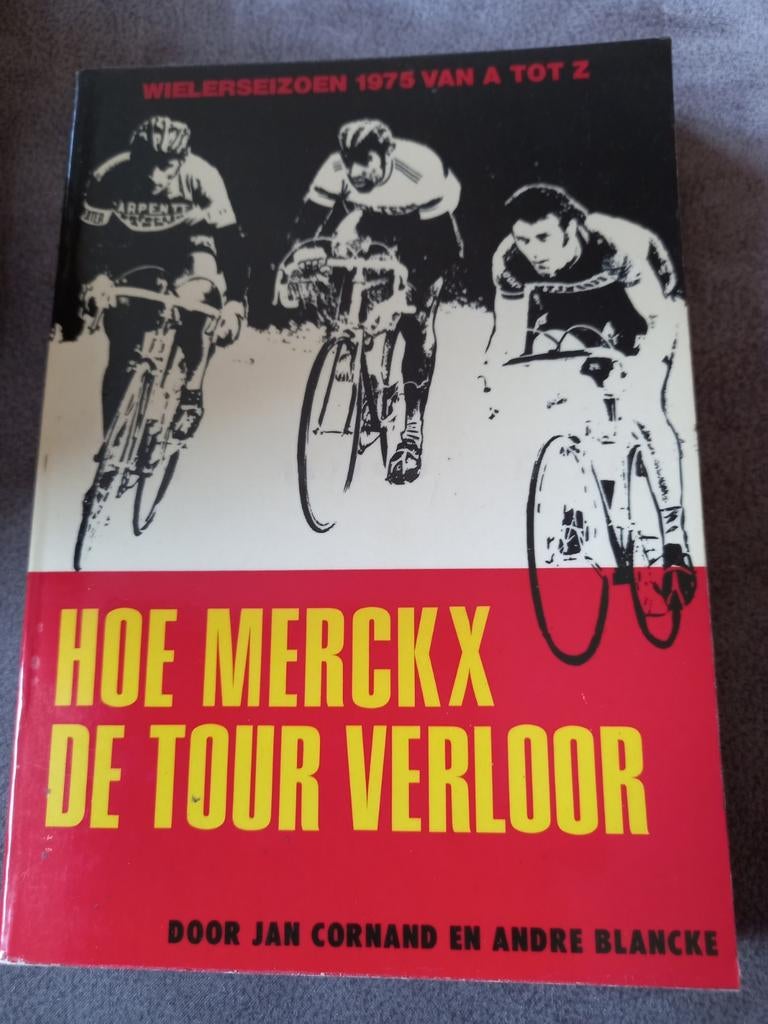 Hoe Merckx de tour verloor: wielerseizoen 1975 van a tot z, Lopen en Fietsen, Jan Cornand en André Blancke, Ophalen, Gelezen