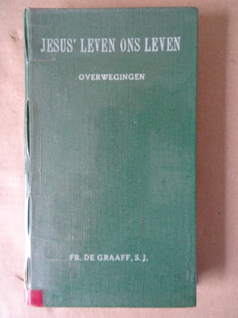 Fr. De Graaff S.J. Jesus’ leven ons leven Overwegingen 1948, Boeken, Christendom | Katholiek, Ophalen of Verzenden, Zo goed als nieuw