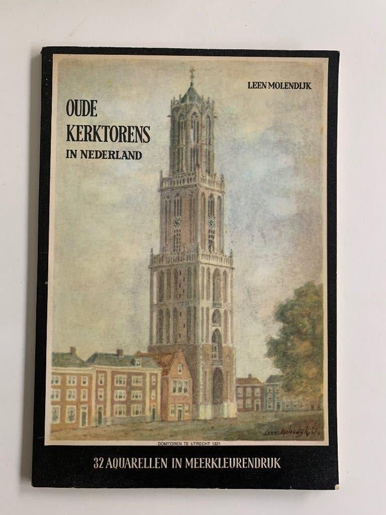 Oude kerktorens in Nederland, Leen Molendijk, Ophalen of Verzenden, Gelezen, Architectuur algemeen