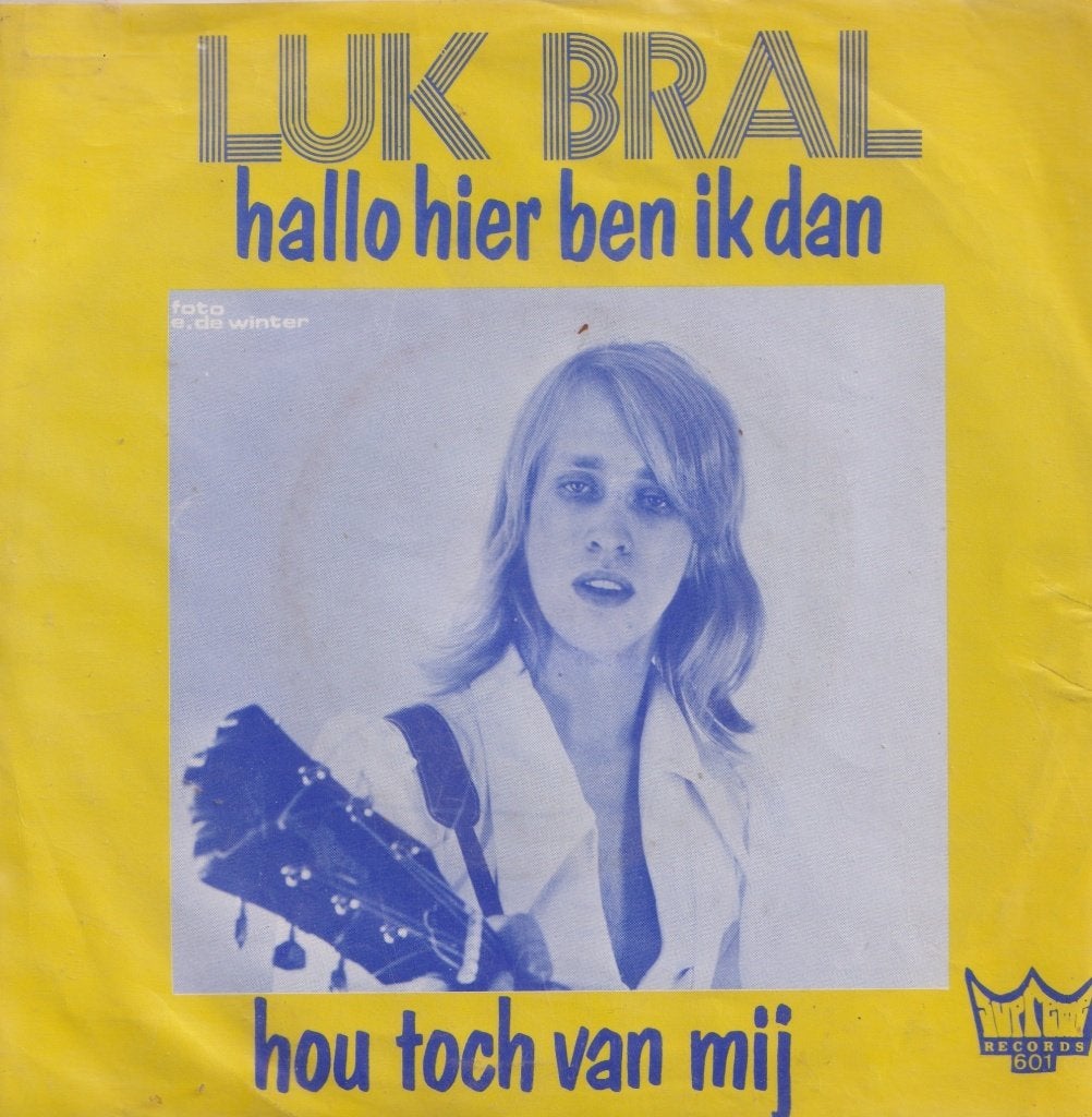 Luk Bral – Hallo hier ben ik dan / Hou toch van mij - Single, Enlèvement ou Envoi, Utilisé, 7 inch, En néerlandais