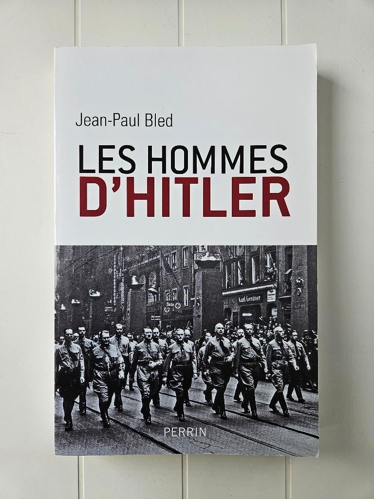 Les hommes d'Hitler, Enlèvement ou Envoi, Deuxième Guerre mondiale, Utilisé, Jean-Paul Bled