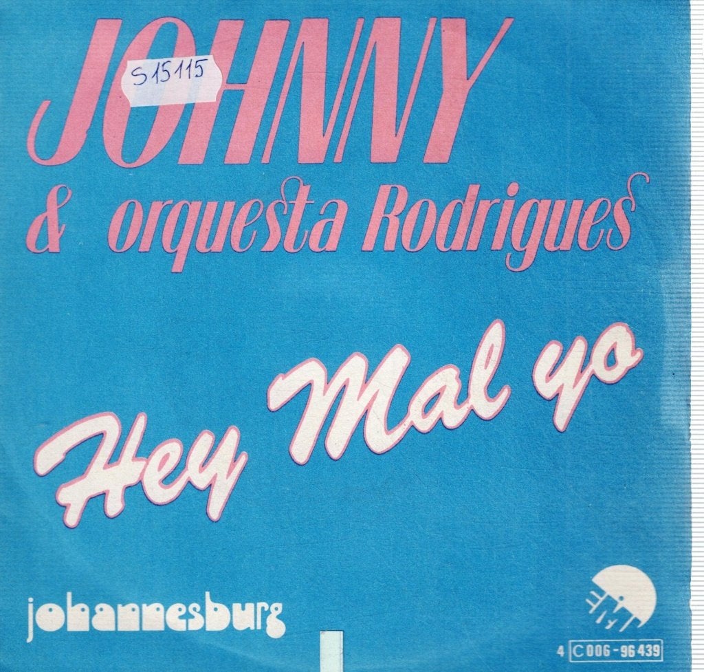 Vinyl, 7"  /  Johnny & Orquesta Rodrigues – Hey Mal Yo, Enlèvement ou Envoi, 7 inch, Autres types