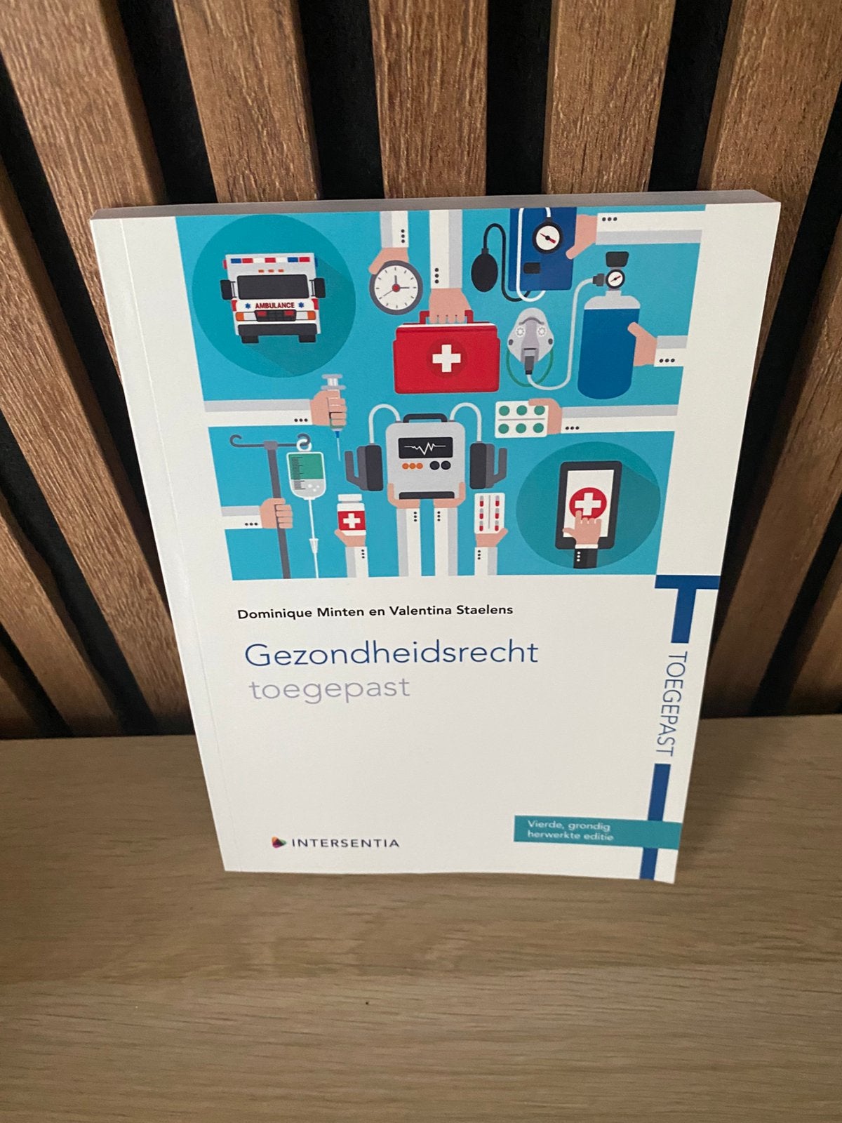 Gezondheidsrecht toegepast (vierde editie), Boeken, Ophalen of Verzenden, Dominique Minten; Valentina Staelens