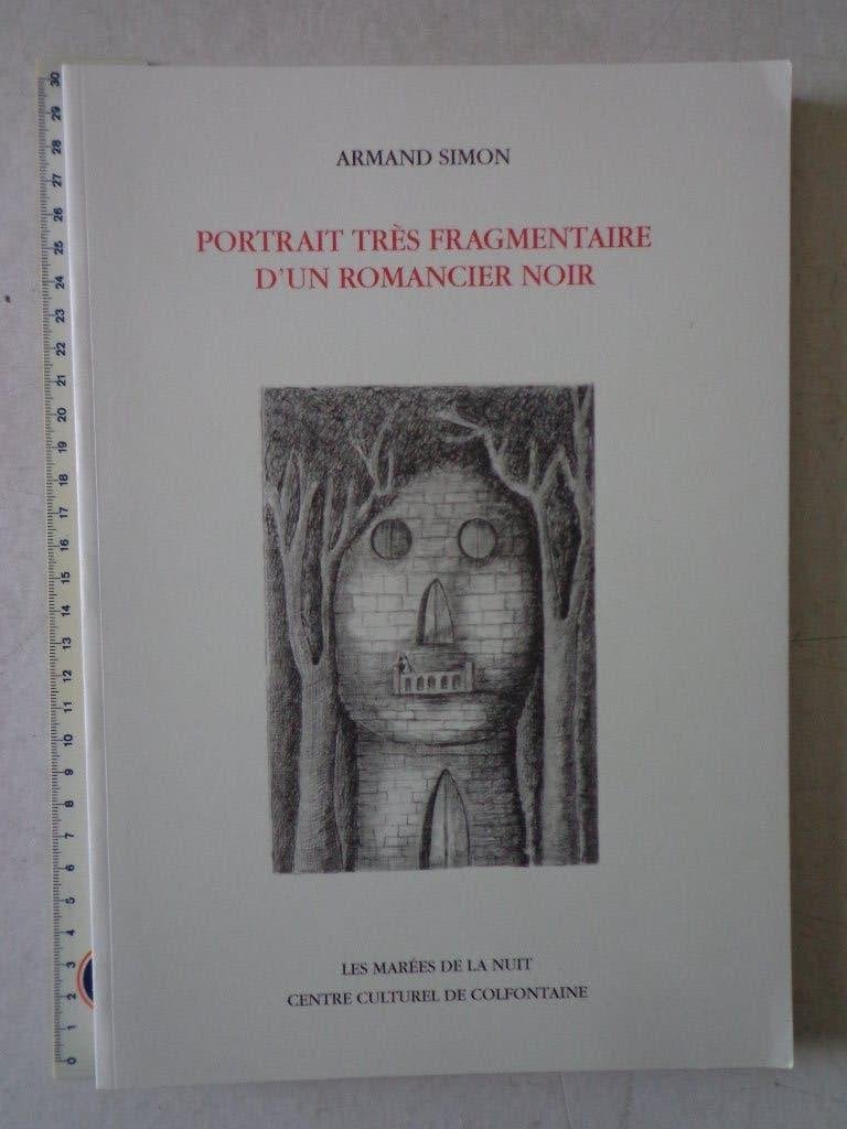 Armand Simon Portrait très fragmentaire d'un romancier noir, Peinture et dessin, Enlèvement ou Envoi, Armand Simon, Comme neuf