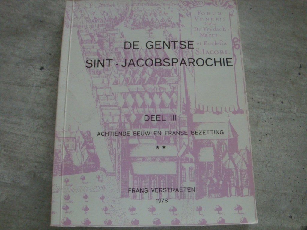 DE GENTSE SINT-JACOBSPAROCHIE DEEL III, Livres, Enlèvement ou Envoi, Utilisé