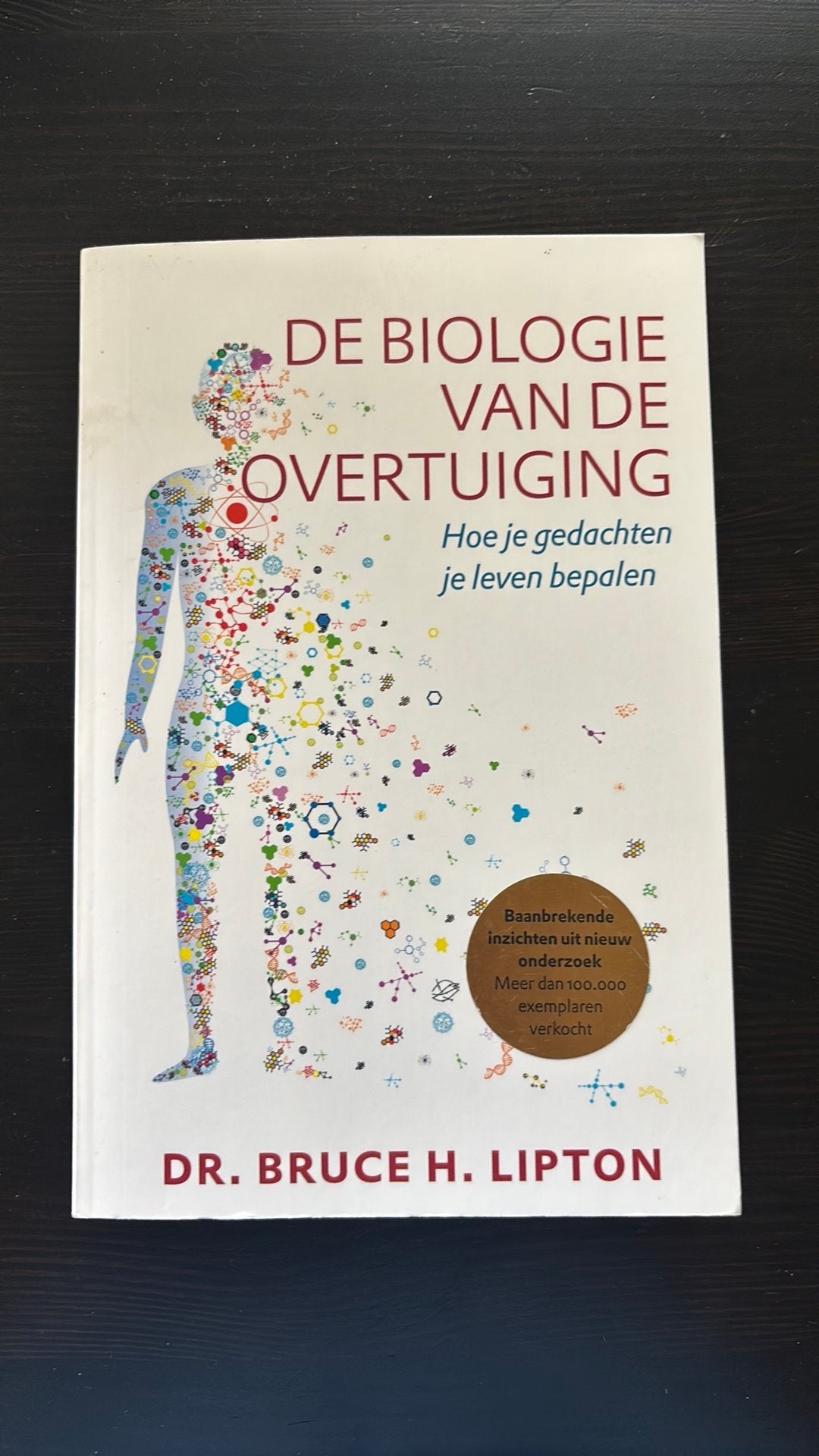 De biologie van de overtuiging - Dr. Bruce H Lipton, Boeken, Ophalen, Zo goed als nieuw