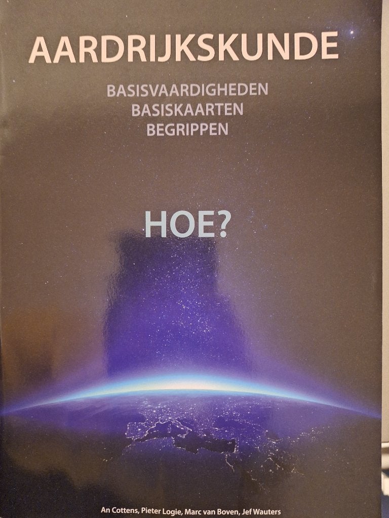 Aardrijkskunde hoe, Boeken, Ophalen of Verzenden, Zo goed als nieuw, Hogeschool, Diverse auteurs