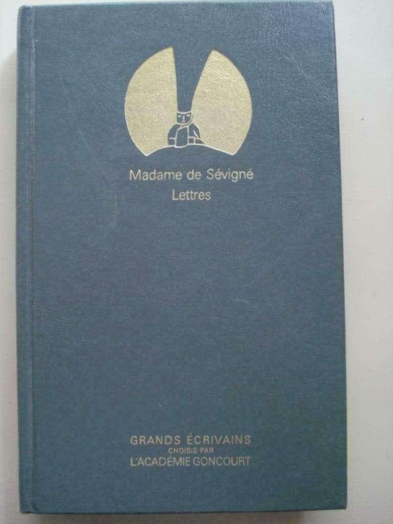4. Mme de Sévigné Lettres Grands Ecrivains Goncourt 1986, Livres, Marie de Rabutin-Chantal, Comme neuf, Europe autre, Envoi