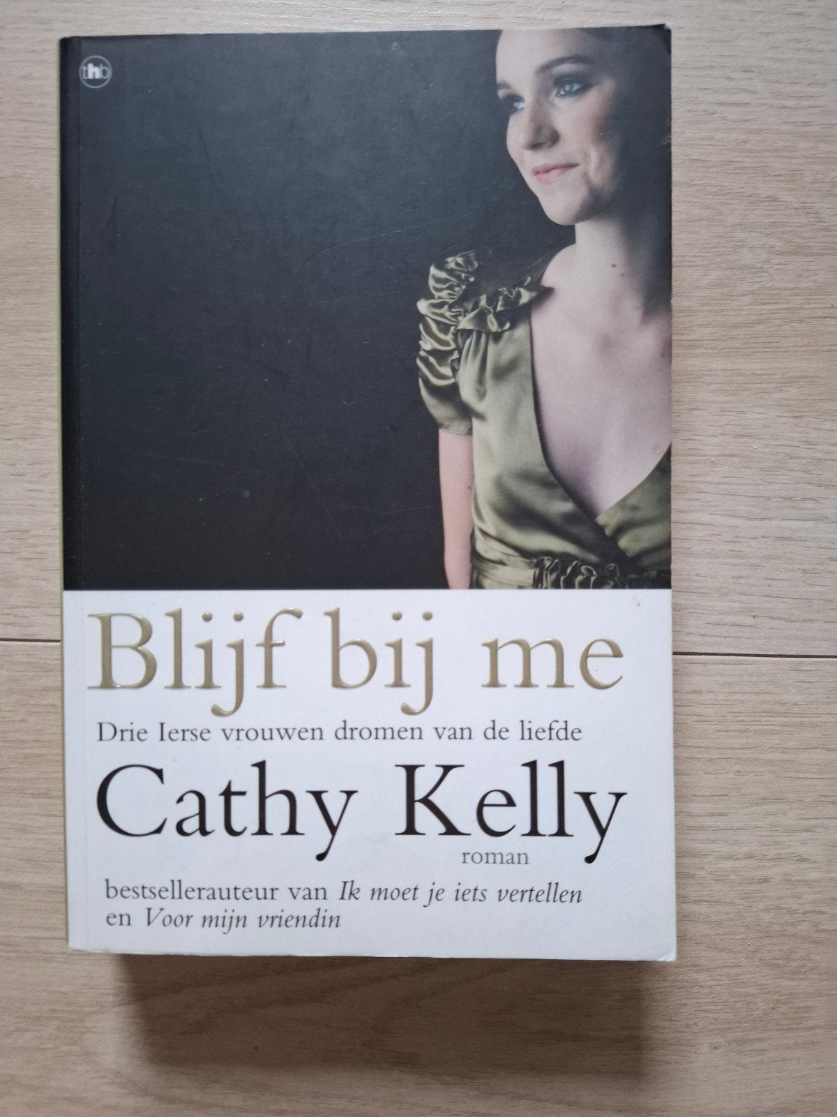 Cathy Kelly – Blijf bij me, Ophalen