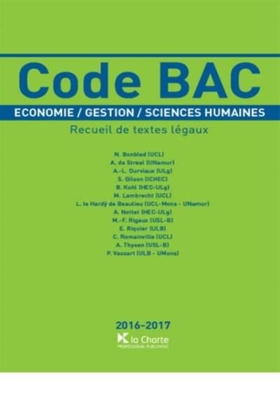 Code BAC 2016-2017, Enlèvement ou Envoi, Comme neuf, N. Bonbled, A. de Streel, etc.