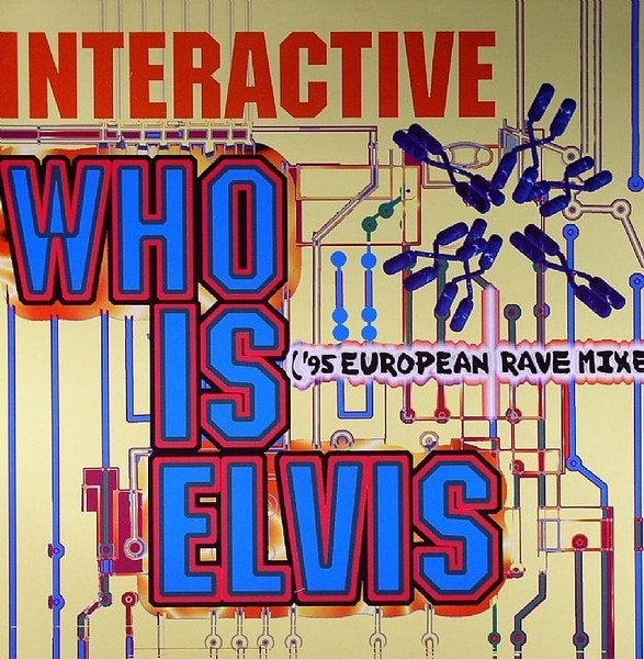 Interactive – Who Is Elvis ('95 European Rave Mixes), Cd's en Dvd's, Vinyl | Dance en House, Ophalen of Verzenden