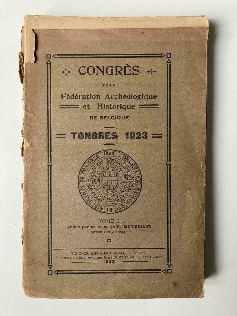 Congres Fédération Archéologique et Historique Tongres 1923, Enlèvement