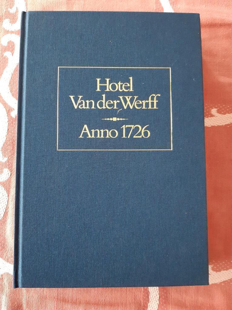 Hotel Van der Werff - Anno 1726, Boeken, Geschiedenis | Stad en Regio, Nieuw, Ophalen of Verzenden