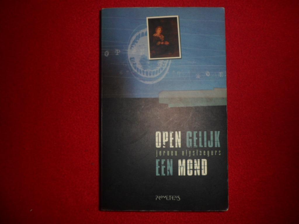 Jeroen Olyslaegers: Open gelijk een mond, Boeken, Ophalen of Verzenden, Gelezen, Jeroen Olyslaegers