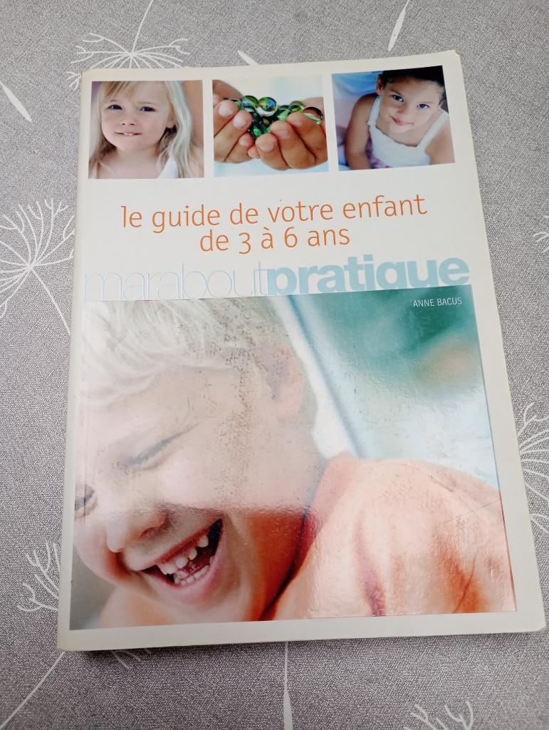 Le guide de votre enfant de 3 à 6 ans, Livres, Grossesse & Éducation, Enlèvement ou Envoi