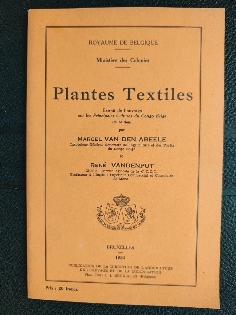 Plante textile Congo Belge agriculture livre Belgique, Livres, Van den Abeele, Utilisé, Autres sujets/thèmes, Envoi