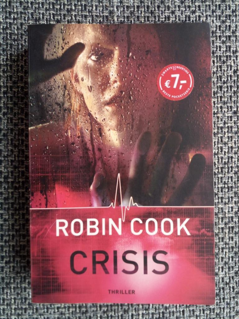 Robin Cook - Crisis, Livres, Thrillers, Utilisé, Amérique, Enlèvement ou Envoi