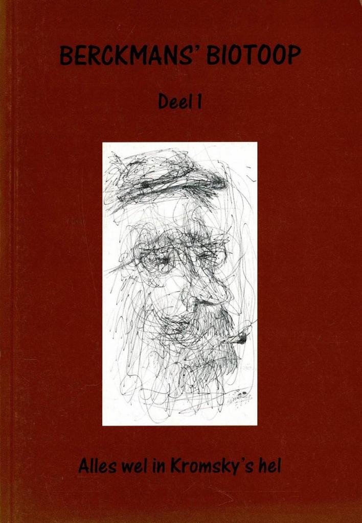 J. M. H. Berckmans – Alles wel in Kromsky’s hel (Berckmans’, Boeken, Literatuur, Gelezen, Ophalen of Verzenden