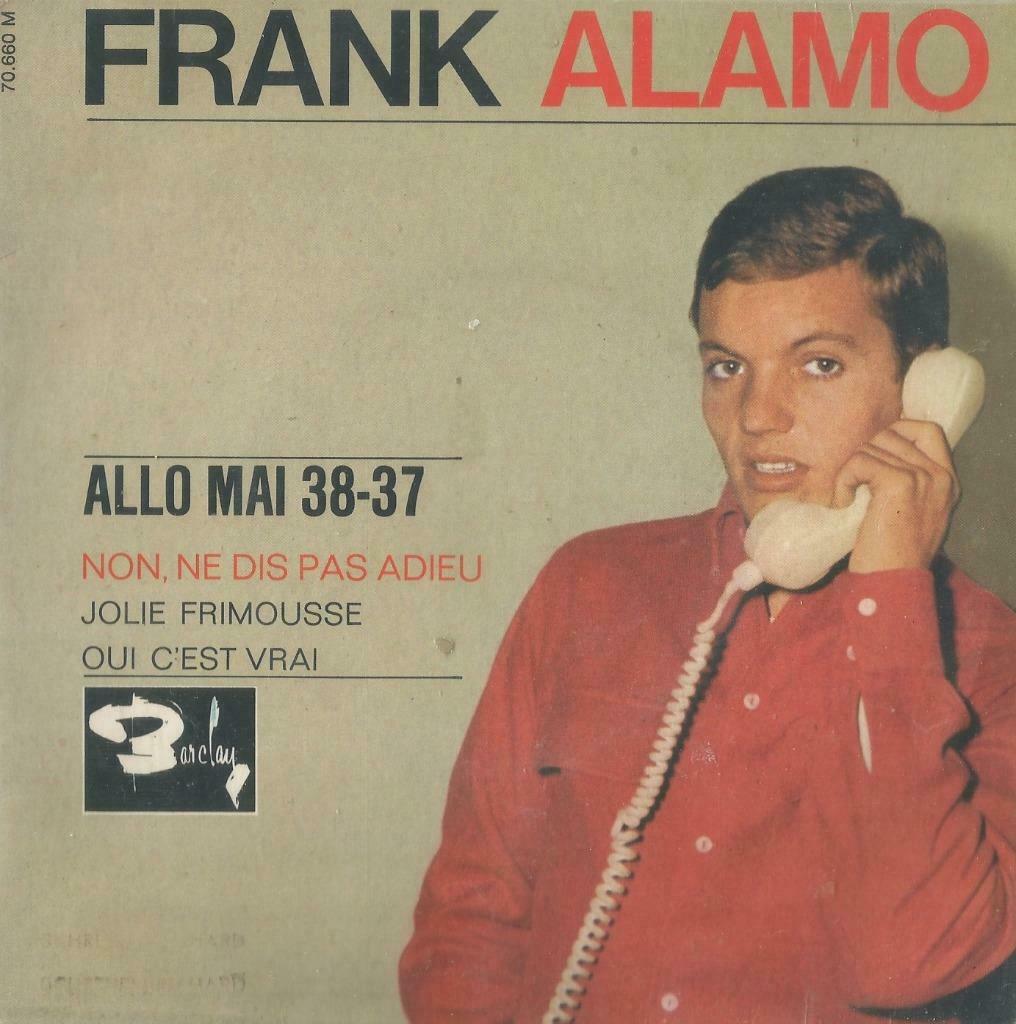 Frank Alamo – Allo Mai 38-37 / Non, ne dis pas adieu + 2 –EP, CD & DVD, Vinyles Singles, Utilisé, EP, Pop, 7 pouces, Enlèvement ou Envoi