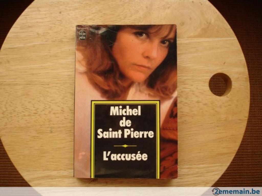 L'accusée, Michel de Saint-Pierre, Livres, Romans, Utilisé, Enlèvement ou Envoi
