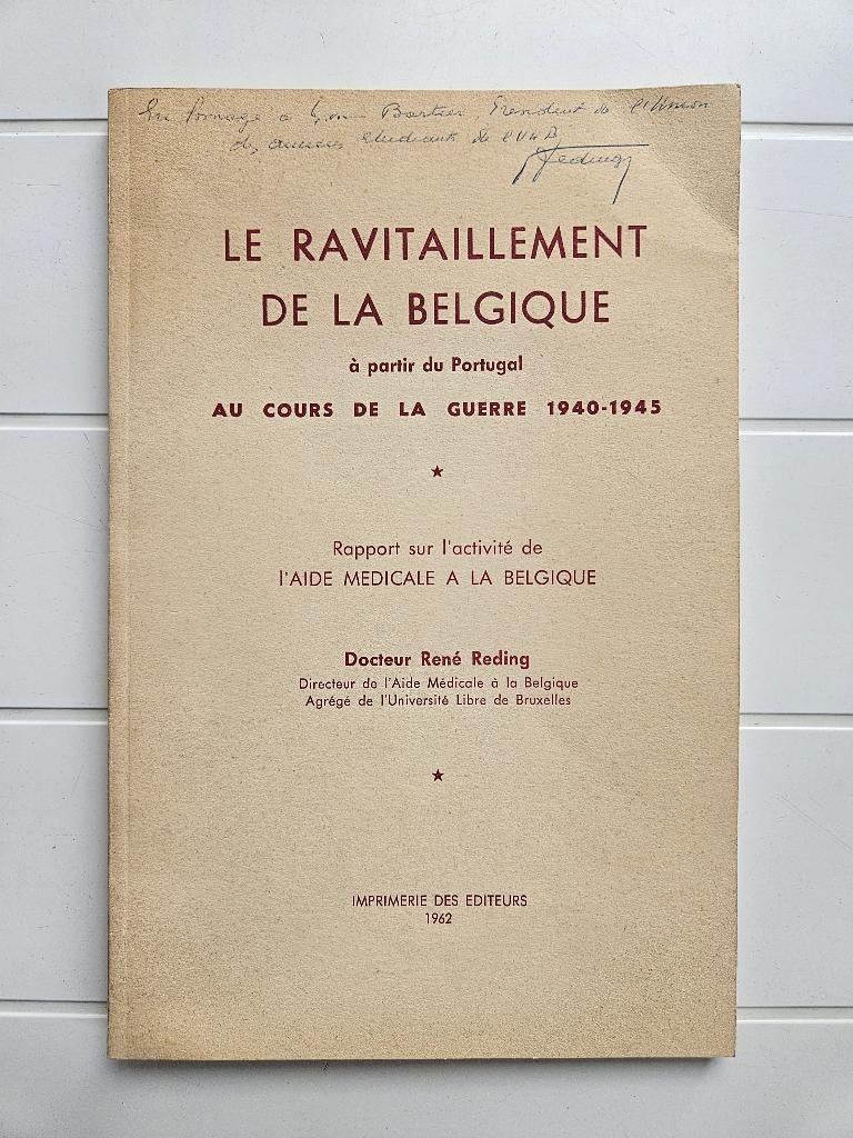 Bevoorrading aan België vanuit Portugal, Boeken, Ophalen of Verzenden, Tweede Wereldoorlog, Gelezen, René Reding