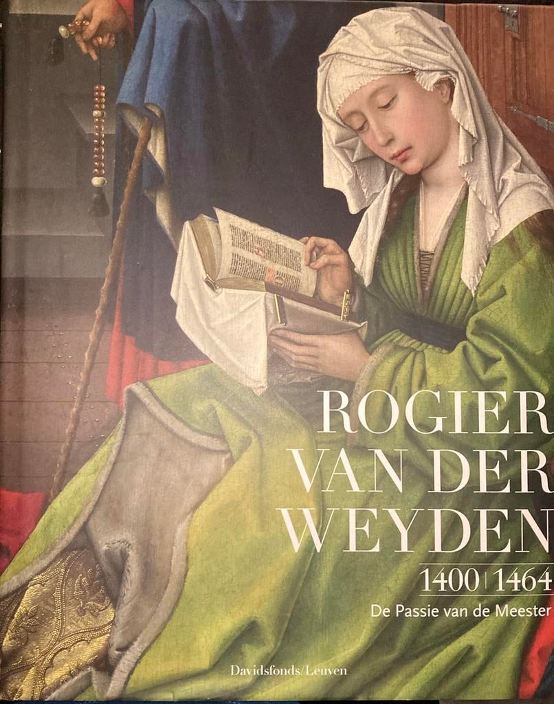 Lorne Campbell - Rogier van der Weyden 1400-1464, Ophalen of Verzenden, Lorne Campbell; Jan Van der Stock