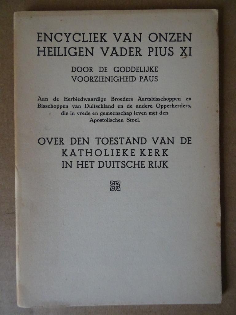 Encycliek Pius XI over katholieke kerk Duitsche rijk 1937, Boeken, Christendom | Katholiek, Zo goed als nieuw, Paus Pius XI, Ophalen of Verzenden