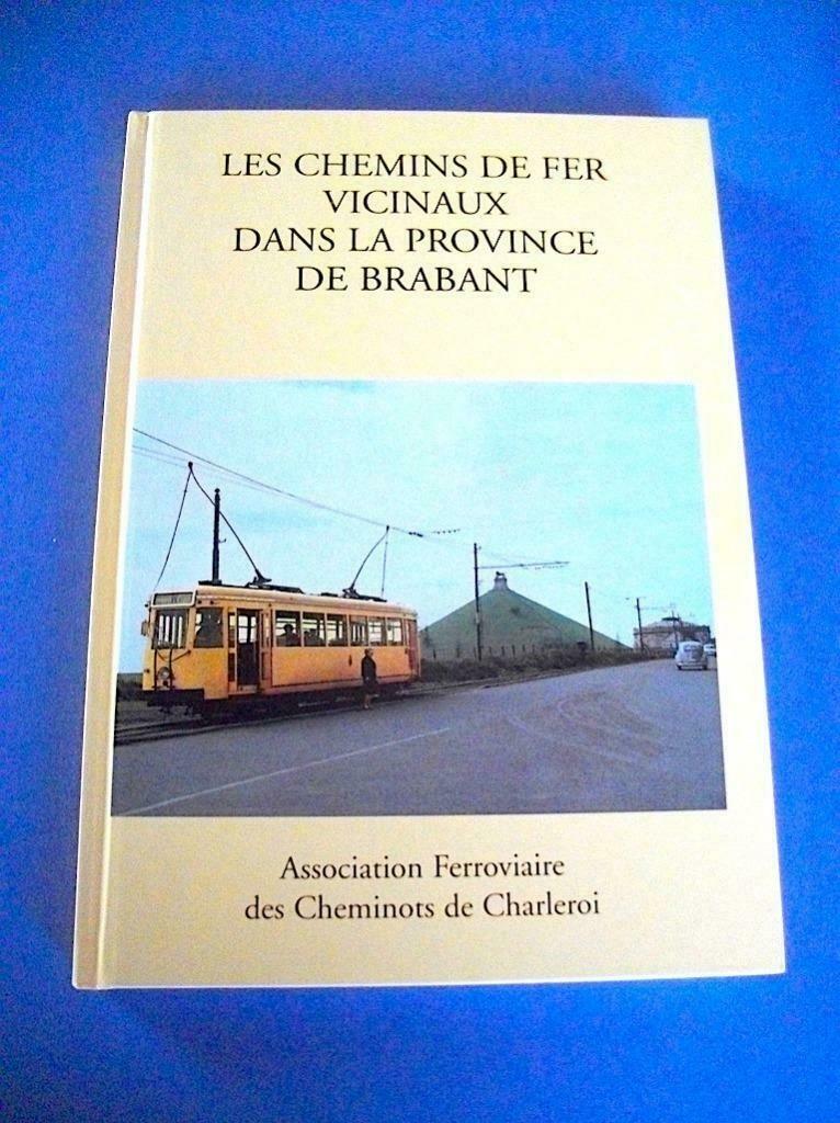 Les Chemins de Fer Vicinaux dans la Province de Brabant SNCV, Collections, Trains & Trams, Enlèvement ou Envoi, Comme neuf, Tram