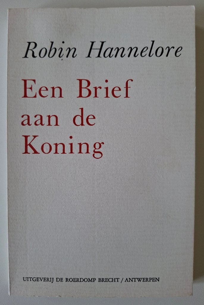 Een brief aan de koning - Robin Hannelore, Ophalen of Verzenden