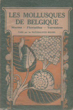 LES MOLLUSQUES DE BELGIQUE - Ernest VONCK - 1933, Livres, Encyclopédies, Enlèvement ou Envoi, Animaux, Comme neuf, Ernest VONCK