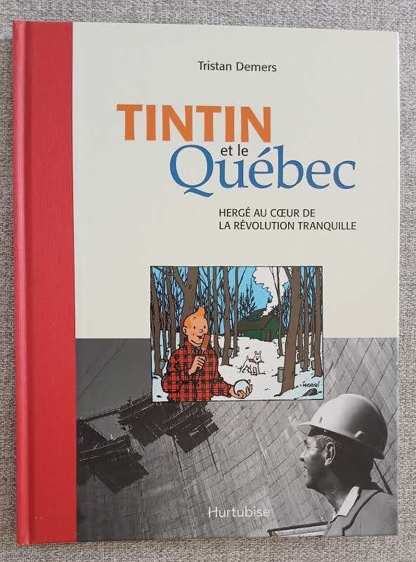 BD Tintin et le Québec Hergé Demers Neuf EO, Une BD, Enlèvement ou Envoi, Neuf