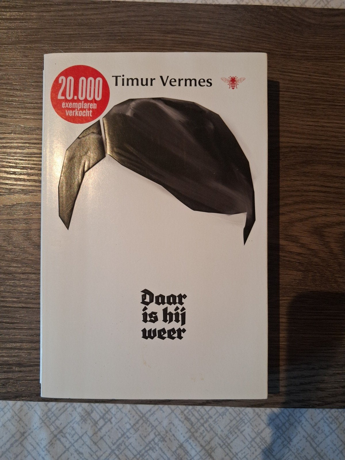 Timur Vermes - Daar is hij weer, Enlèvement ou Envoi, Timur Vermes