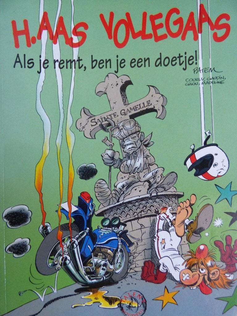 haas  vollegaas , als je remt ben je een doetje, Ophalen of Verzenden