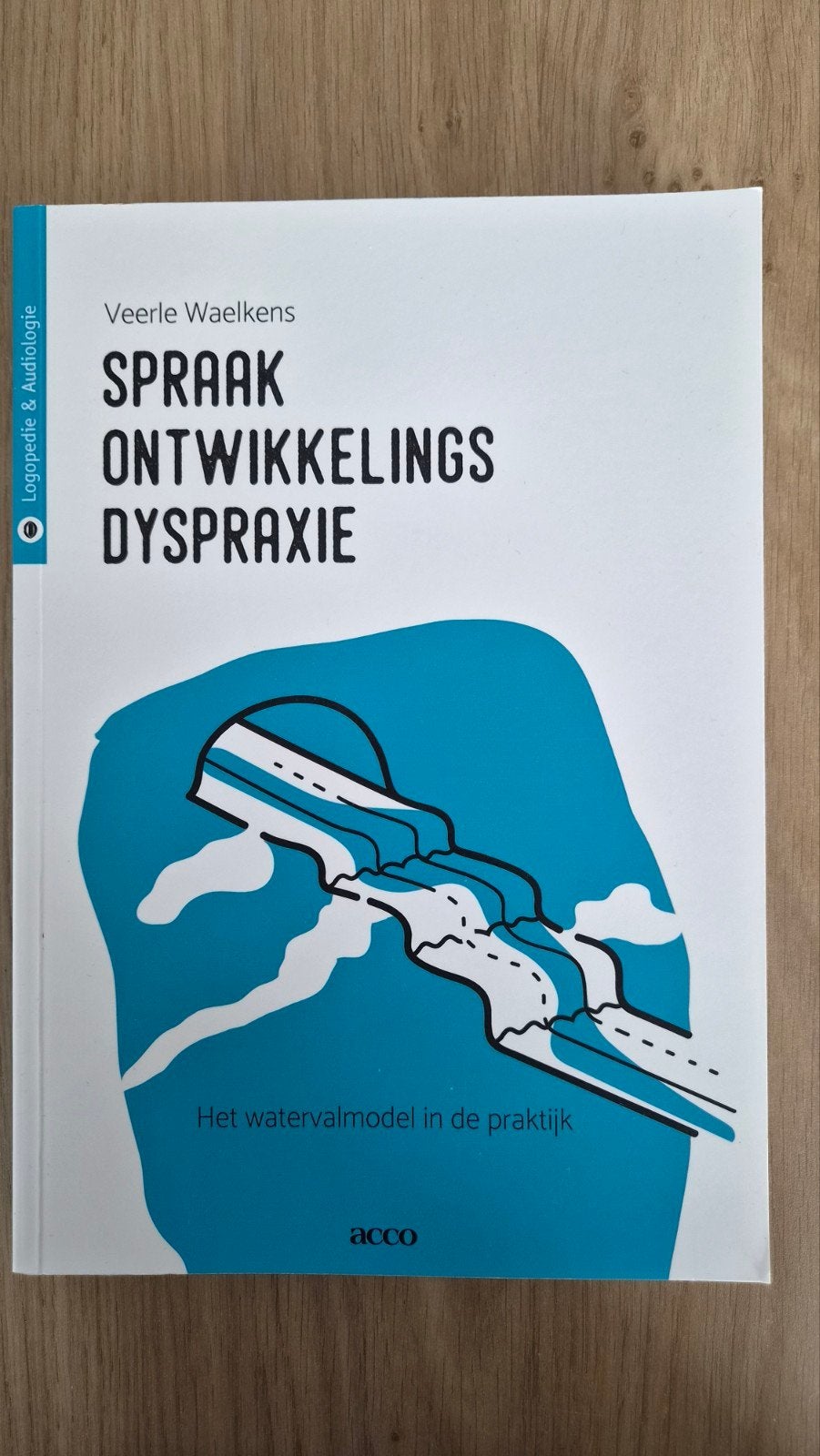 Spraakontwikkelingsdyspraxie, logo 1e hoger, Boeken, Ophalen of Verzenden, Zo goed als nieuw, Hoger Onderwijs, Veerle Waelkens